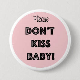 KISST EUCH NICHT BABY! BUTTON