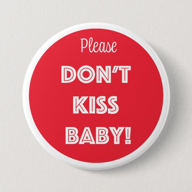 KISST EUCH NICHT BABY! BUTTON (Vorderseite)