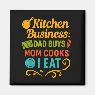 Kitchen Business Vater kauft Mama Köche ich esse I Magnet