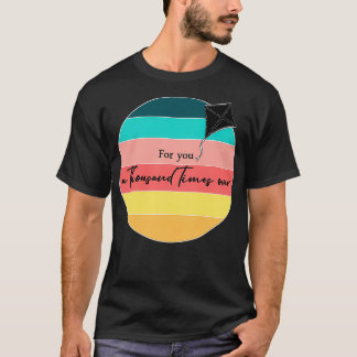 Kite Runner-Angebot für Sie tausendmal mehr T-Shirt