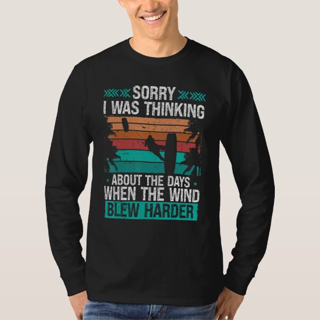 Kitesurfer Funny Sorry I was thinking Humor Kitebo T-Shirt (Vorderseite)