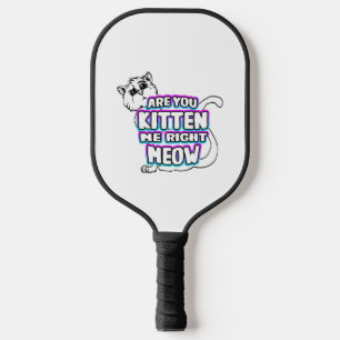 Kitst du mich gleich? pickleball schläger