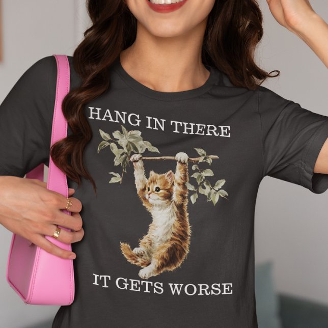 Kitten Hang in There It Gets Worse  Tri-Blend Shirt (Von Creator hochgeladen)