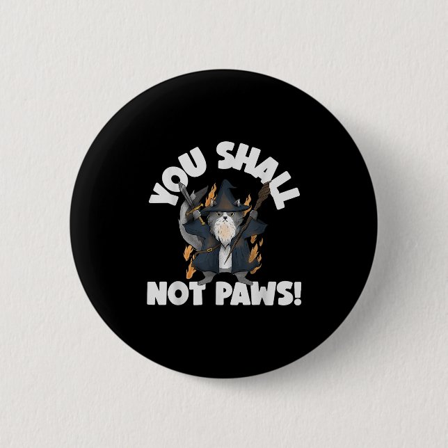 Kitten Meow Parody Movie Funny Cat Wizard You Shal Button (Vorderseite)
