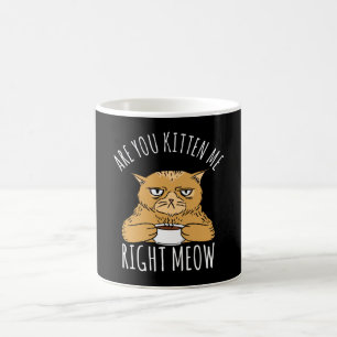 Kitten Sie mich in der Mitte? Kaffeetasse