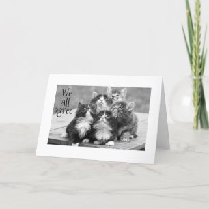 KITTENEN SIND SICH EINIG, DASS UNS EIN GLÜCKLICHER KARTE