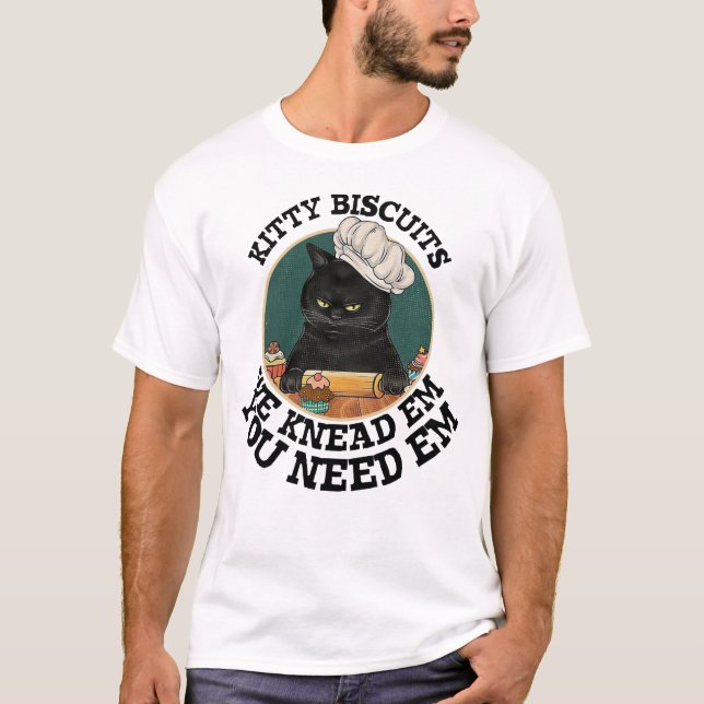 Kitty Biscuits Sie brauchen Em We Knead Em Baker G T-Shirt (Vorderseite)