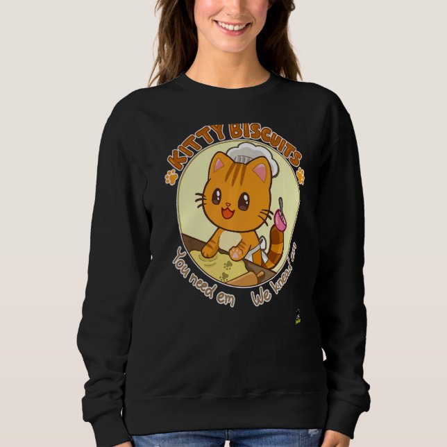 Kitty Biscuits Sie brauchen Em we Knead Em Sweatshirt (Vorderseite)