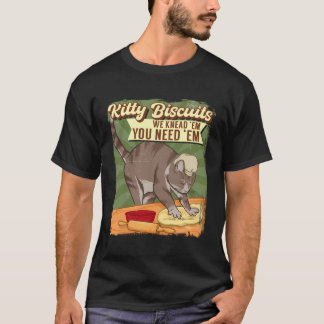 Kitty Biscuits We Knead Em Sie brauchen Em Cat Lov T-Shirt