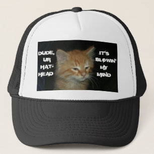 Kitty "TYP UNSERE KOPFHÜTTE ES IST BLOWIN'MEIN MIN Truckerkappe