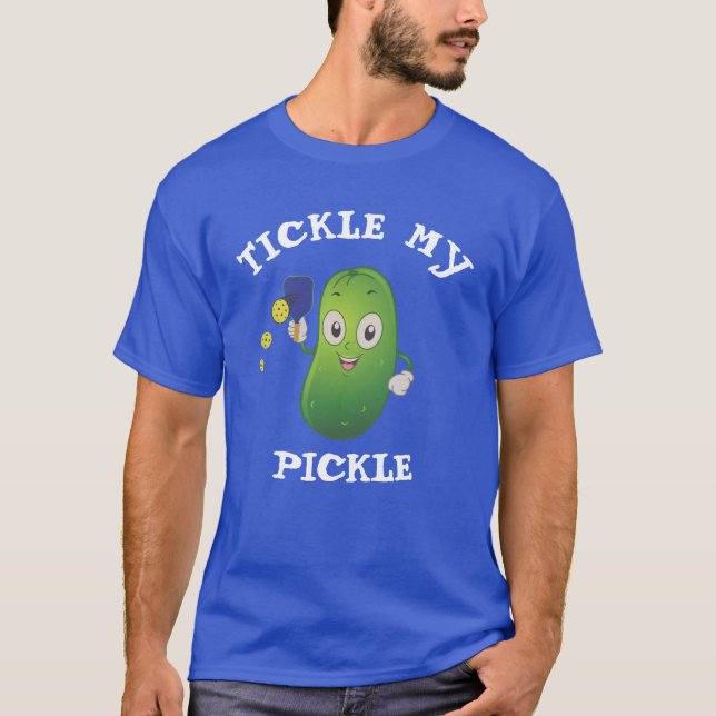 Kitzle Mein Pickle T-Shirt (Vorderseite)