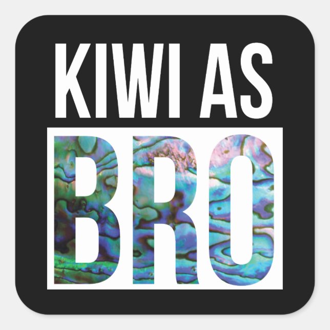 KIWI ALS BRO GREETING PAUA QUADRATISCHER AUFKLEBER (Vorderseite)