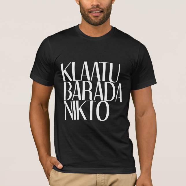 KLAATU BARADA NIKTO T-Shirt (Vorderseite)
