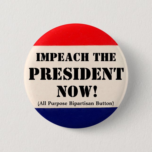 Klagen Sie den Präsidenten Now an Button (Vorderseite)