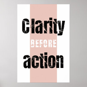 Klarheit vor dem Handeln Minimalistisches vertikal Poster