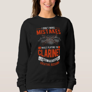 Klarinette Kreative Entscheidungen Klarinettist 2 Sweatshirt
