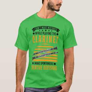 Klarinette Kreative Entscheidungen Klarinettist re T-Shirt