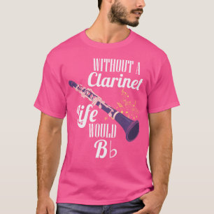 Klarinette ohne Klarinettenleben würde eine flache T-Shirt