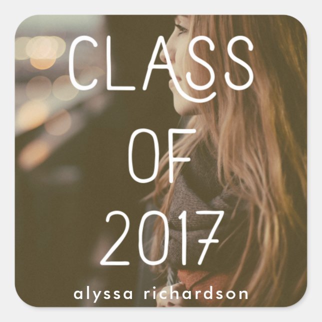 Klasse 2017 | Graduate Modern Typografy Foto Quadratischer Aufkleber (Vorderseite)