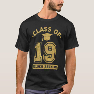 Klasse 2019 Uni Highschool Abschluss Reunio T-Shirt