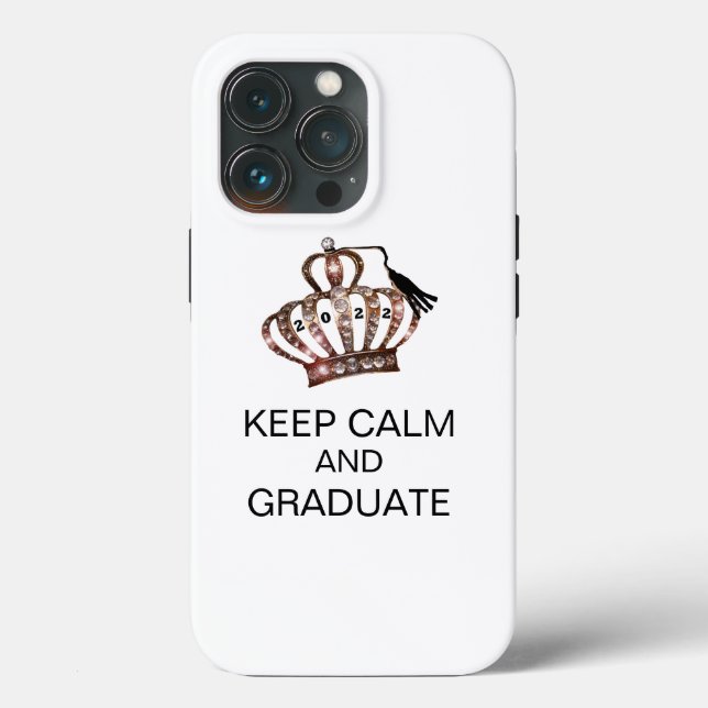 Klasse 2022 - "Behalt Ruhe und Graduate" Case-Mate iPhone Hülle (Rückseite)