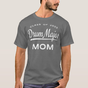 Klasse 2023 Drum Major-Mama T-Shirt
