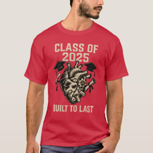 Klasse 2025 - Auf Letzte gebaut T-Shirt
