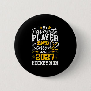 Klasse 2027 Hockey-Mutter stolz Eishockey Senior Button