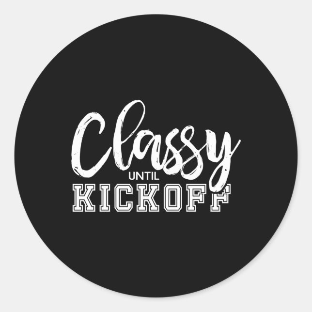 Klasse bis Kickoff Crazy Sportteam Fan Runder Aufkleber (Vorderseite)