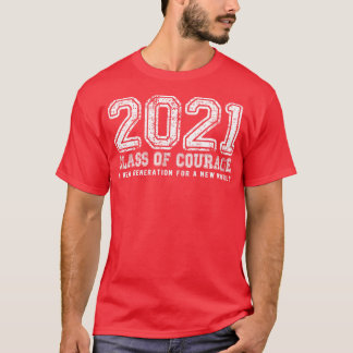 Klasse des Mutes 2021 in Weiß T-Shirt