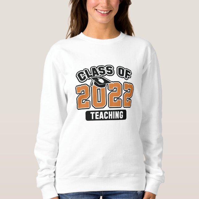Klasse des Unterrichts 2022 Sweatshirt (Vorderseite)