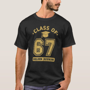 Klasse von 1967 Uni Highschool Abschluss Reunio T-Shirt