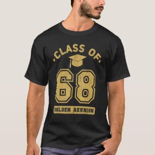 Klasse von 1968 Uni Highschool Abschluss Reunio T-Shirt