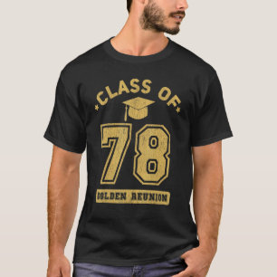 Klasse von 1978 Uni Highschool Abschluss Reunio T-Shirt