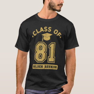 Klasse von 1981 Uni Highschool Abschluss Reunio T-Shirt