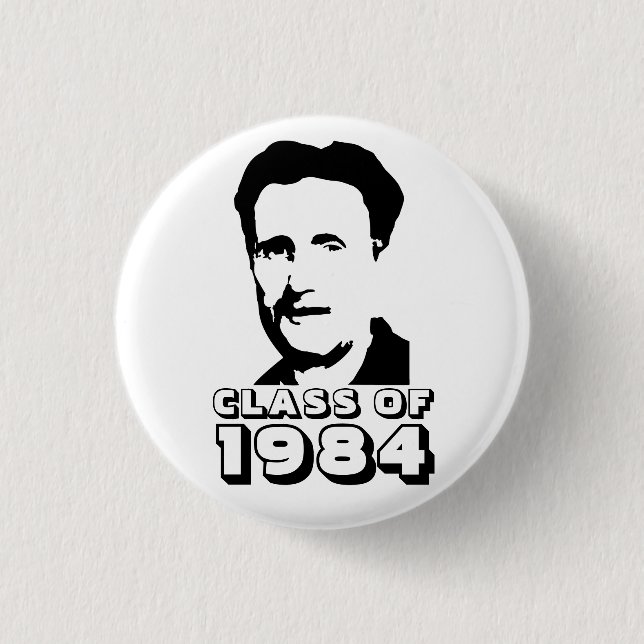 Klasse von 1984 (George Orwell) Button (Vorderseite)