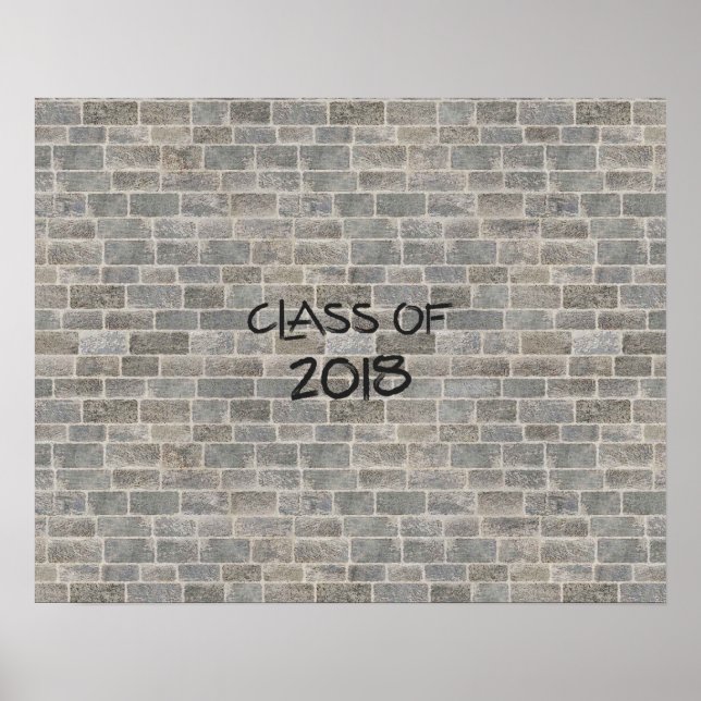 Klasse von 2018 Grauziegel "Auf meiner Mauer schre Poster (Vorne)
