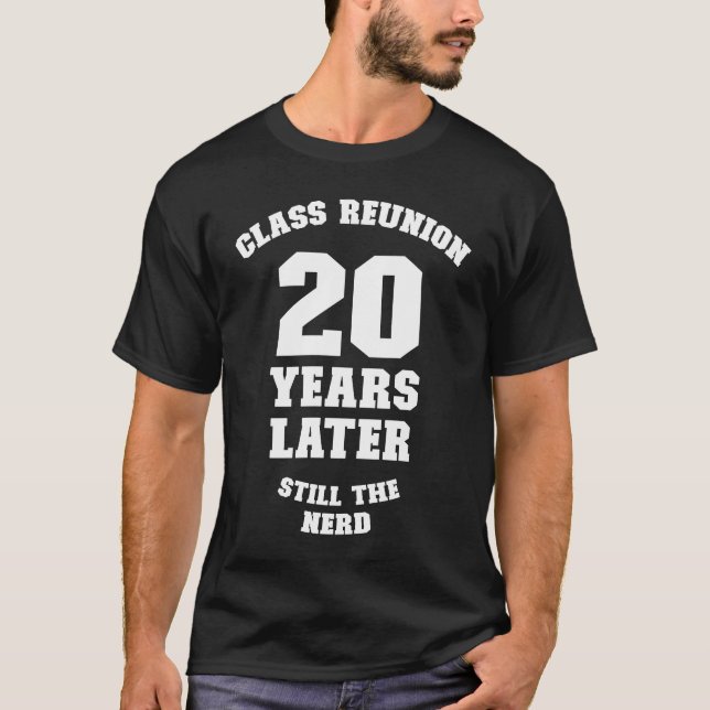 Klasse Wiedersehen 20 Jahre später Nerd 20. T-Shirt (Vorderseite)