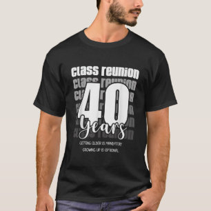 Klassentreffen 40 Jahre 40. Feier Klassenkameraden T-Shirt