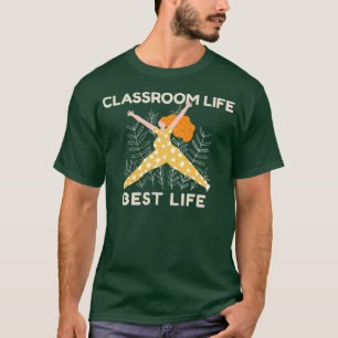 Klassenzimmer Leben Bestes Leben Lehrer T-Shirt