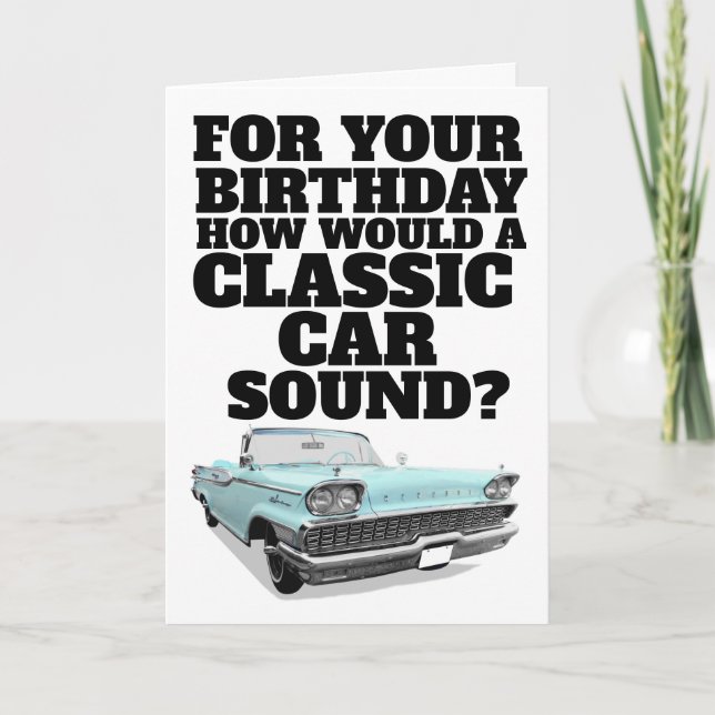 KLASSIC CAR FUNNY BIRTHDAY CARD KARTE (Vorderseite)