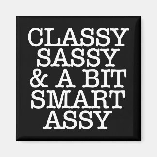 Klassig, Sassy und ein bisschen schlaue Assy Magne Magnet