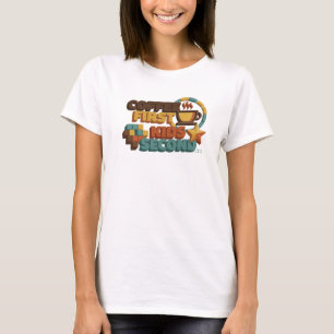 Klassiker COFFEE ZUERST KINDER ZWEIT Stil-Aussage T-Shirt