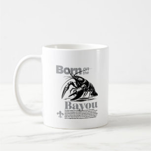 Klassisch Geboren an der Bayou Cajun Vibes Kaffeetasse