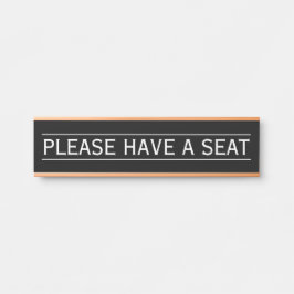 Klassisch und traditionell "BITTE EINEN SITZ" Türschild
