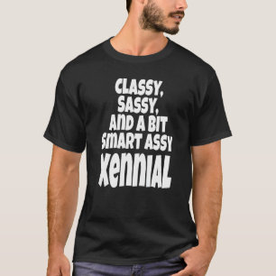 Klassische Sassy und ein wenig cleveres Assay Xenn T-Shirt
