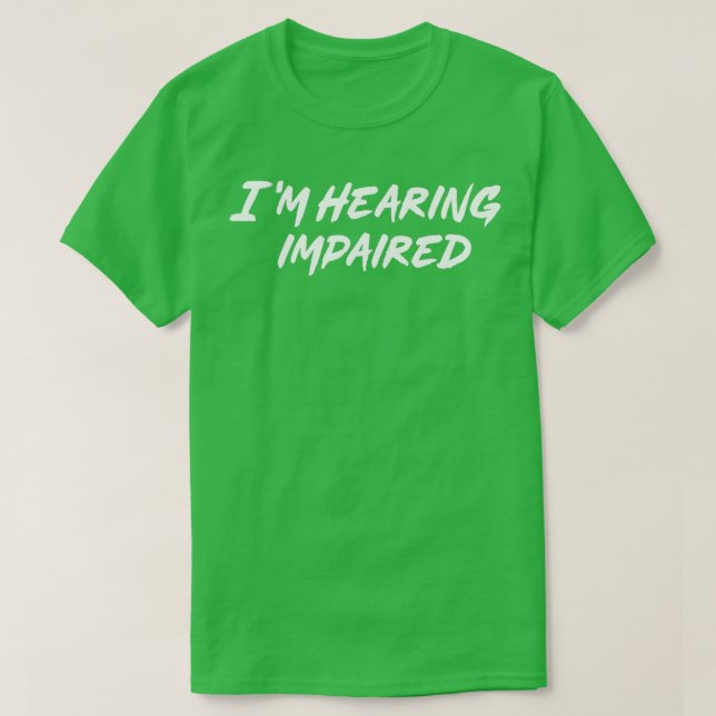 Klassischer Klassiker "Hörbehinderung" T-Shirt (Design vorne)