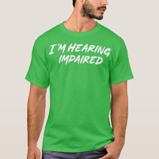 Klassischer Klassiker "Hörbehinderung" T-Shirt