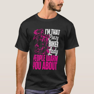Klassischer Motorradfahrer Ich bin diese verrückte T-Shirt