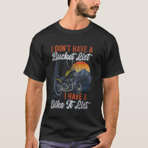 Klassischer Motorradfahrer Ich habe keine Bucket-L T-Shirt